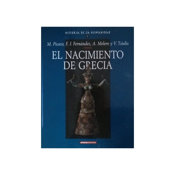 El Nacimiento De Grecia (Historia de la Humanidad)